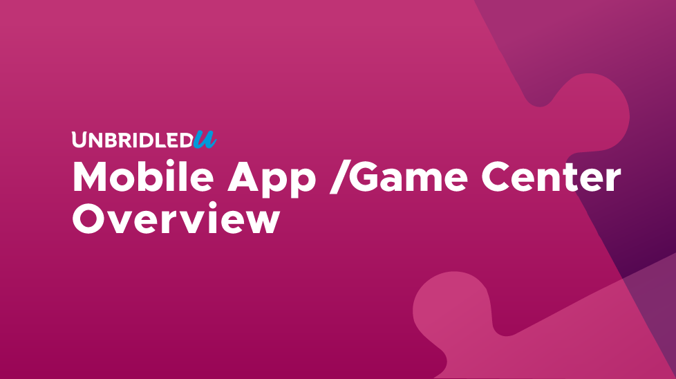 Mobile App/Game Center Overview