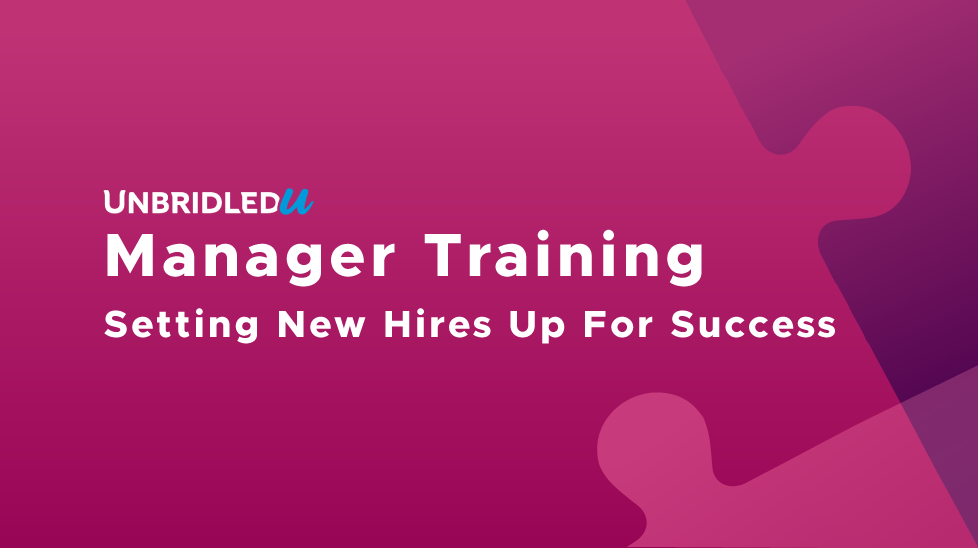 Manager Training: Setting New Hires Up For Success